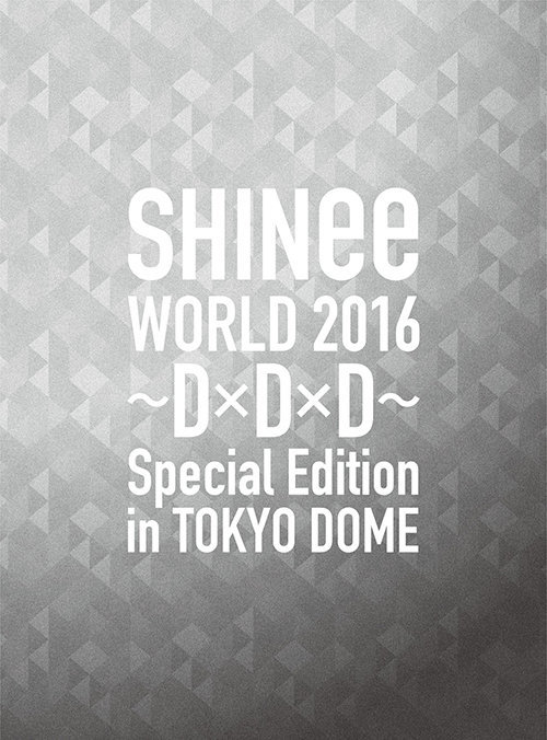 初回限定盤Blu-ray<br>[SHINee WORLD 2016～D×D×D～ Special Edition 