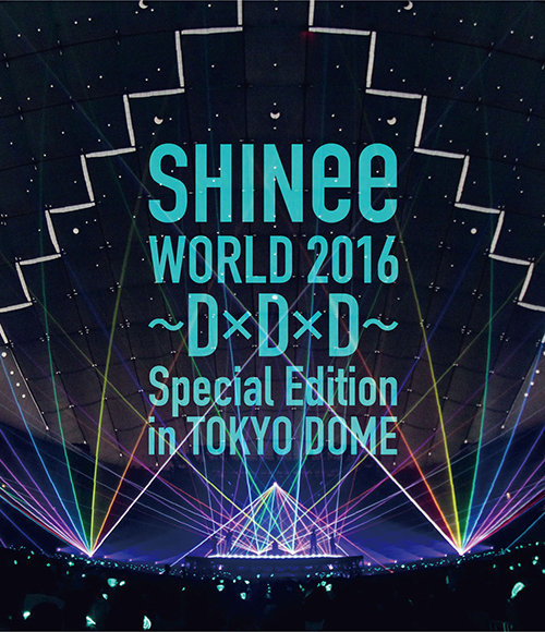通常盤Blu-ray<br>[SHINee WORLD 2016～D×D×D～ Special Edition in TOKYO DOME]